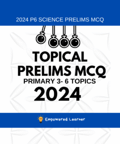2025 P6 Science Topical Prelims MCQ topical prelims 2024 mcq
