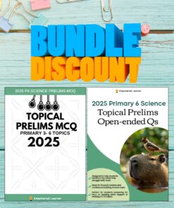 2025 P6 Science Topical Prelims MCQ topical prelims 2025 mcq & oeq bundle sales